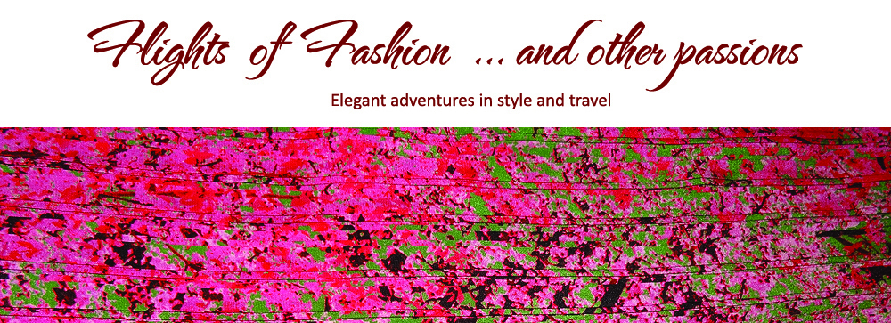Flights of Fashion  … and other passions